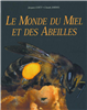 Le monde du miel et des abeilles